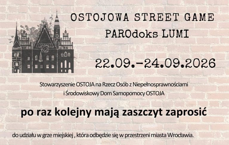 OSTOJOWA STREET GAME. PAROdoks LUMI